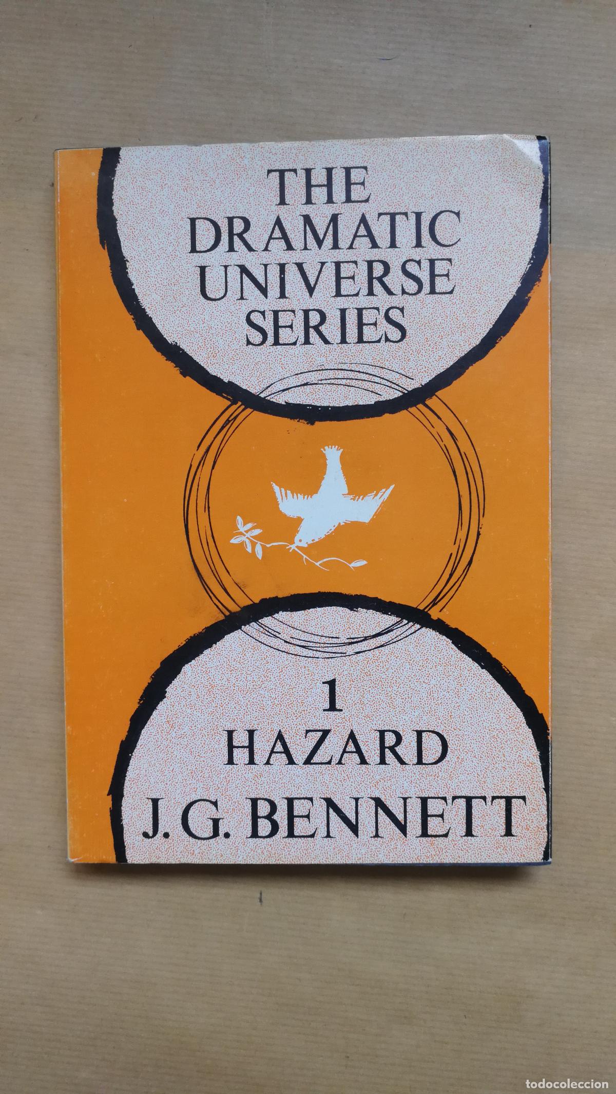 Libri di seconda mano: The Dramatic Universe Series Vol. 1: Hazard. - J.G. Bennett