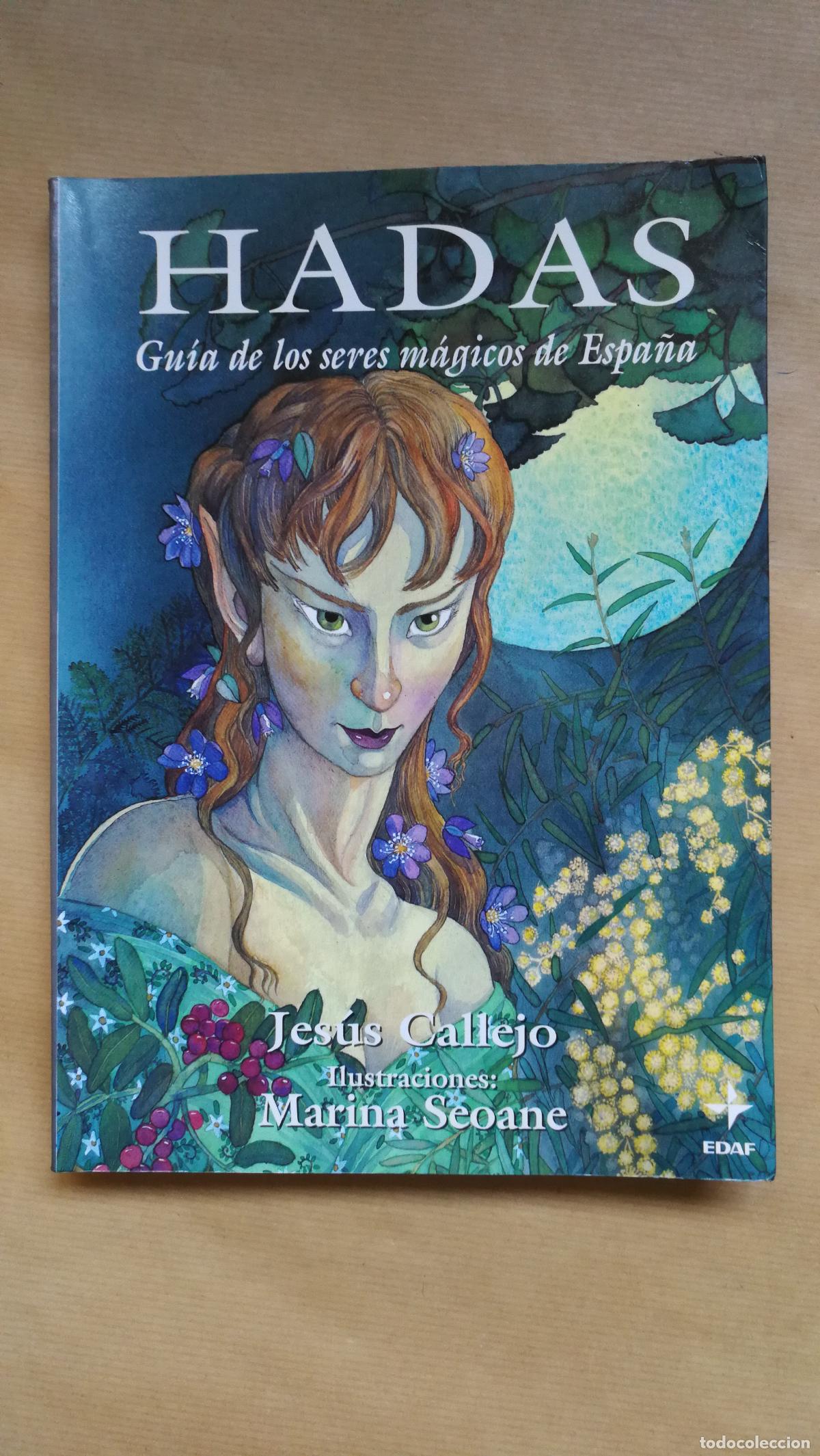 Livres: HADAS. GU&Iacute;A DE LOS SERES M&Aacute;GICOS DE ESPA&Ntilde;A. - JES&Uacute;S CALLEJO.