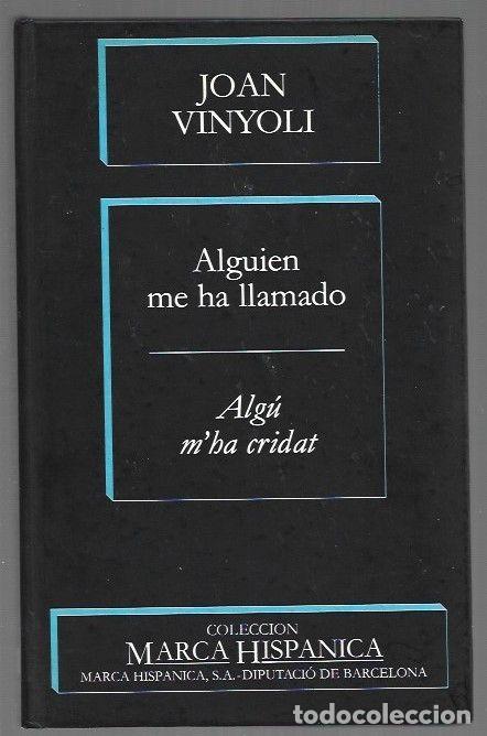 Livres: ALGUIEN ME HA LLAMADO / ALGU M'HA CRIDAT - VINYOLI, JOAN