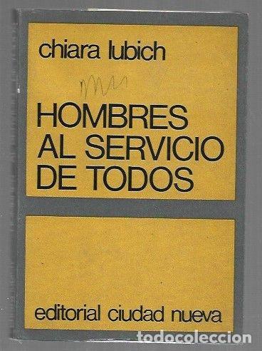 Livres: HOMBRES AL SERVICIO DE TODOS - LUBICH, CHIARA