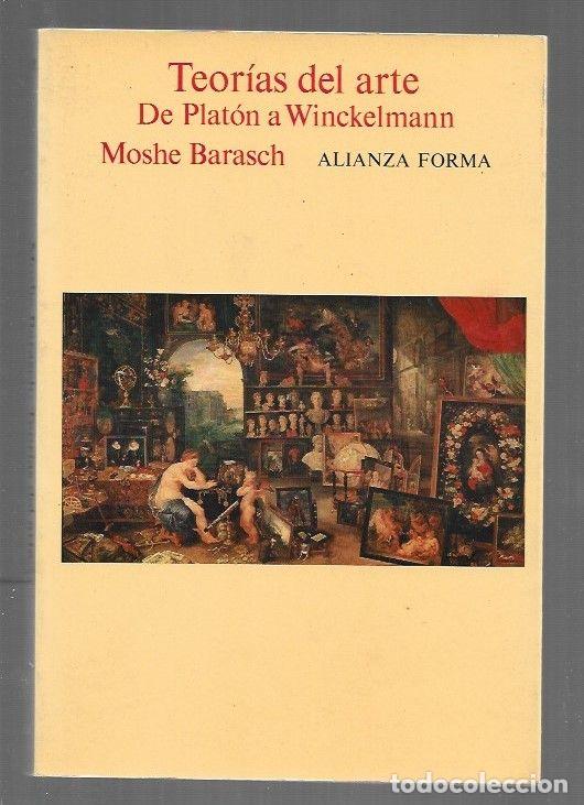 Livres: TEORIAS DEL ARTE. DE PLATON A WINCKELMANN - BARASCH, MOSHE
