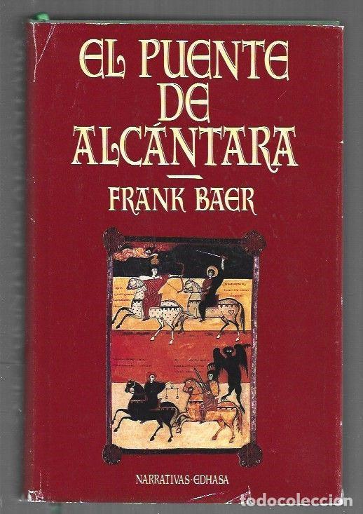 Livres: PUENTE DE ALCANTARA - EL - BAER, FRANK