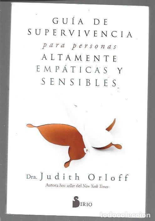 B&uuml;cher: GUIA DE SUPERVIVENCIA PARA PERSONAS ALTAMENTE EMPATICAS Y SENSIBLES - ORLOFF, JUDITH