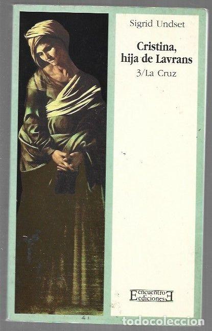 Livros em segunda m&atilde;o: CRISTINA, HIJA DE LAVRANS 3: LA CRUZ - UNDSET, SIGRID