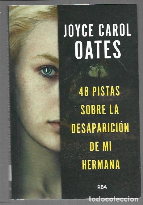 Livros em segunda m&atilde;o: 48 PISTAS SOBRE LA DESAPARICION DE MI HERMANA - OATES, JOYCE CAROL