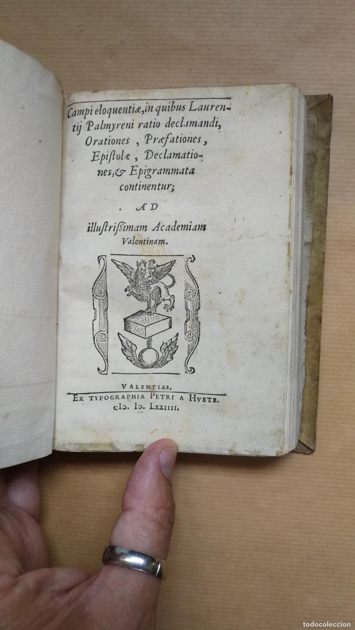Libros: &rdquo;Campi elocuentiae, in quibus Laurentii Palmyneni ratio declamandi orationes, praefationes, epistola