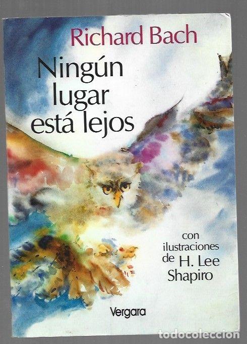 B&uuml;cher: NINGUN LUGAR ESTA LEJOS - BACH, RICHARD (ILUSTRADO POR H. LEE SHAPIRO)