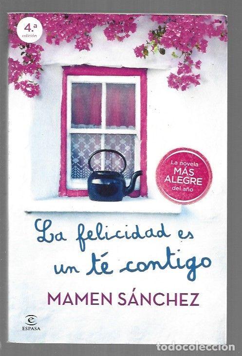 Libros: FELICIDAD ES UN TE CONTIGO - LA - SANCHEZ, MAMEN - Foto 1
