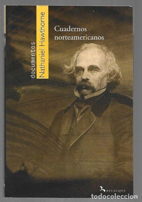Libros: CUADERNOS NORTEAMERICANOS - HAWTHORNE, NATHANIEL - Foto 1