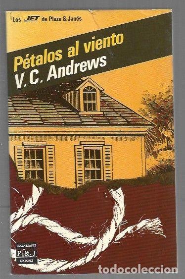 Libros: PETALOS AL VIENTO - V. C. ANDREWS - Foto 1