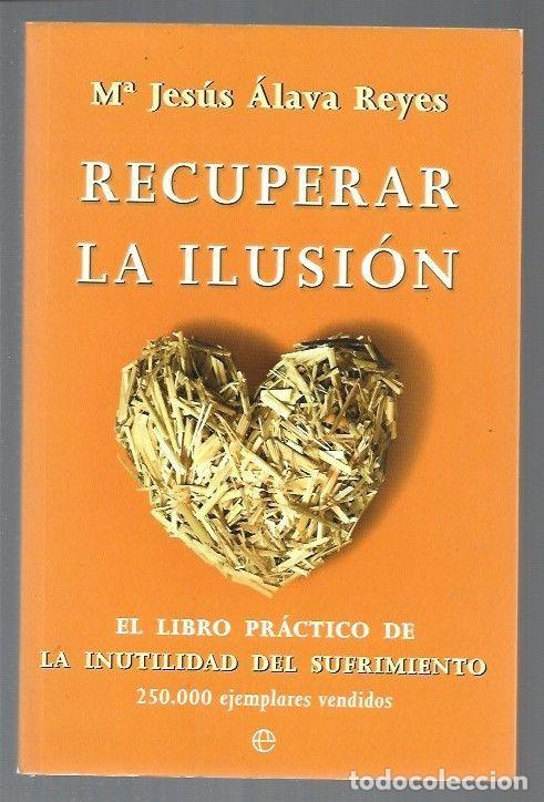 books: RECUPERAR LA ILUSION - ALAVA REYES, MARIA JESUS