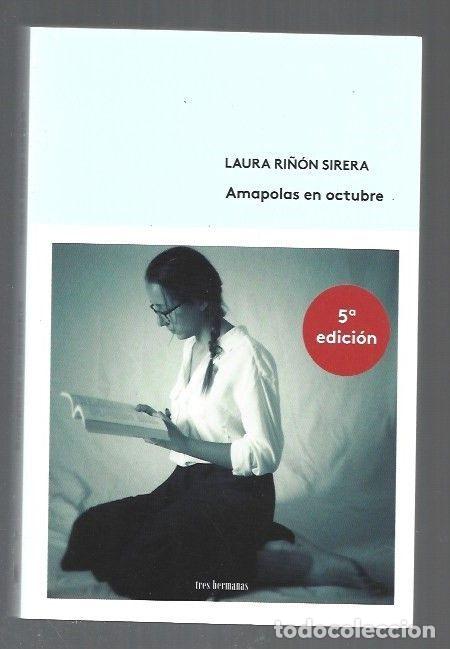 Libros: AMAPOLAS EN OCTUBRE - RI&Ntilde;ON SIRERA, LAURA - Foto 1