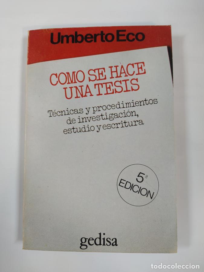 Libros: Como Se Hace Una Tesis. - Umberto Eco. TDK752