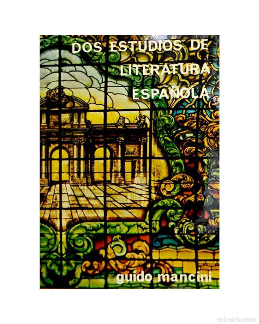 Libros: Dos estudios de literatura espa&ntilde;ola - Mancini, Guido
