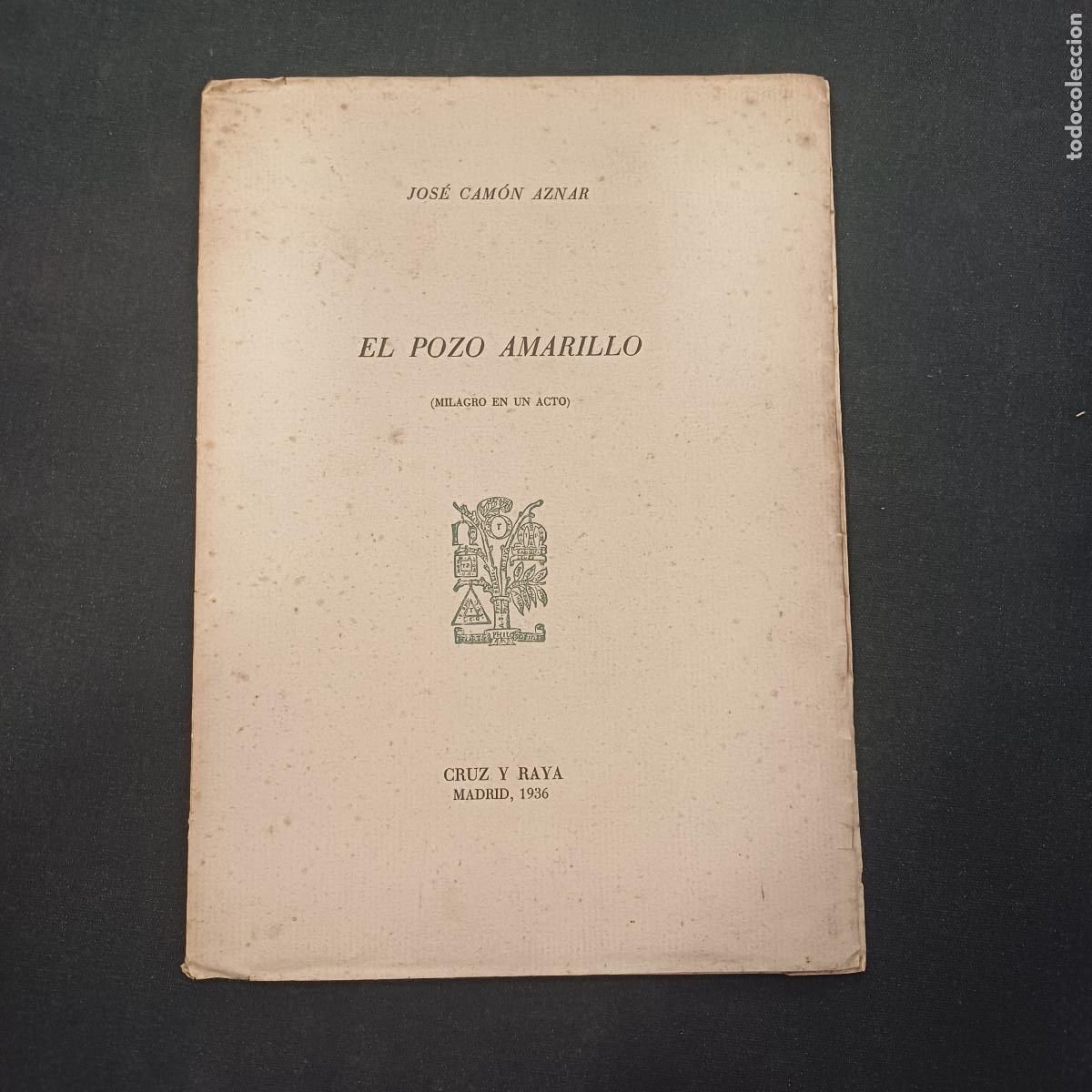 Libros: EL POZO AMARILLO/JOSE CAMON AZNAR. - Foto 1