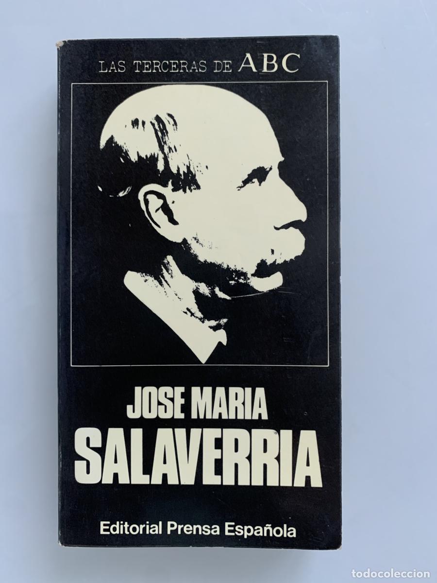 Libros: JOS&Eacute; MAR&Iacute;A SALAVERR&Iacute;A. LAS TERCERAS DE ABC - Jos&eacute; Mar&iacute;a Salaverr&iacute;a
