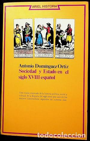 Libros: Sociedad y estado en el siglo XVIII espa&ntilde;ol - Dom&iacute;nguez Ortiz, Antonio