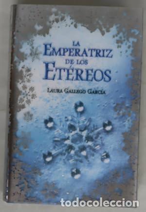 Libri di seconda mano: LA EMPERATRIZ DE LOS ET&Eacute;REOS - Gallego Garc&iacute;a,Laura