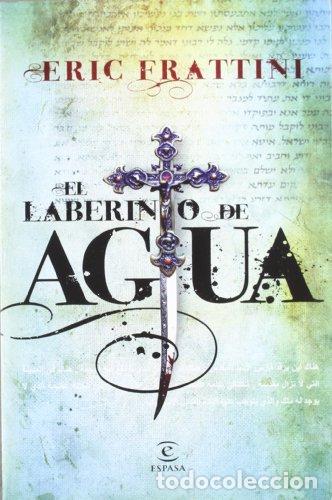 Libros: EL LABERINTO DE AGUA - Frattini,Eric - Foto 1