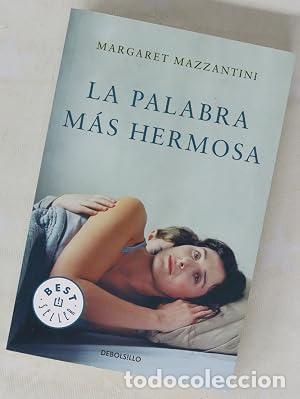 Libros: LA PALABRA M&Aacute;S HERMOSA - Mazzantini,Margaret
