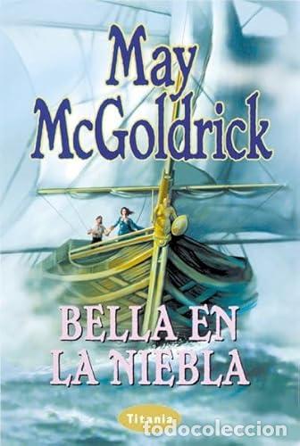 Libros: BELLA EN LA NIEBLA - McGoldrick,May - Foto 1
