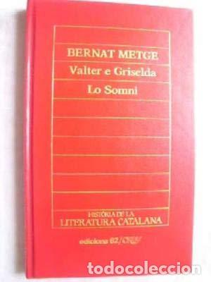 Libri di seconda mano: VALTER E GRISELDA LO SOMNI - Metge,Bernat