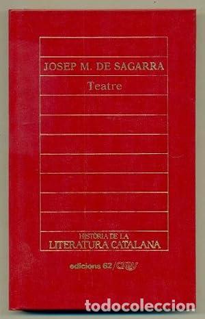 books: TEATRE La follia del desig / Mar&ccedil;al Prior / La Ll&uacute;cia i la Ramoneta - Sagarra,Josep M&ordf; de