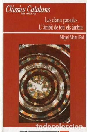 B&uuml;cher: LES CLARES PARAULES/L&acute;AMBIT DE TOTS ELS AMBITS - Mart&iacute; i Pol,Miquel