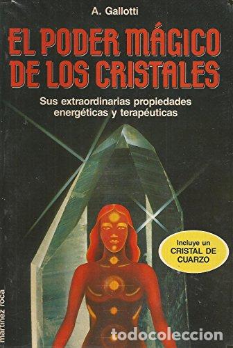Livres: EL PODER M&Aacute;GICO DE LOS CRISTALES Incluye un cristal de cuarzo - Gallotti,A.