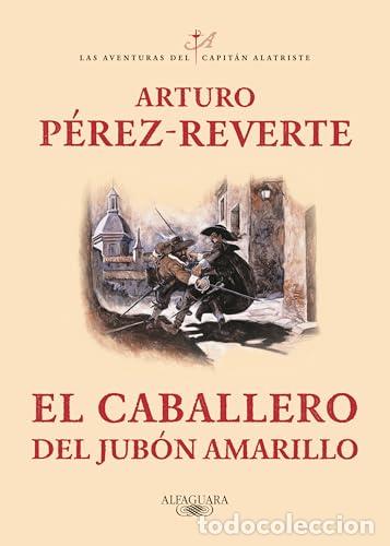 Libri di seconda mano: EL CABALLERO DEL JUB&Oacute;N AMARILLO 1&ordf; Edici&oacute;n - P&eacute;rez Reverte,Arturo