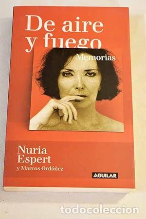 books: DE AIRE Y FUEGO Memorias 1&ordf; Edici&oacute;n - Espert,Nuria