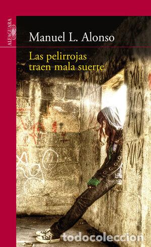 books: LAS PELIRROJAS TRAEN MALA SUERTE - Alonso,Manuel L.