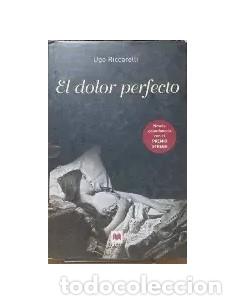 Libros: EL DOLOR PERFECTO - Riccarelli,Ugo - Foto 1