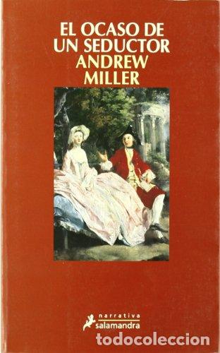 Libros: EL OCASO DE UN SEDUCTOR - Miller,Andrew - Foto 1
