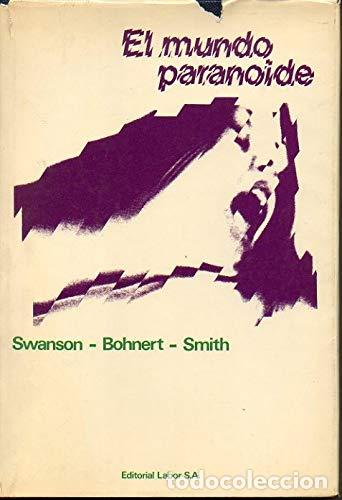 Libros: EL MUNDO PARANOIDE - Swanson/Bohnert/Smith - Foto 1