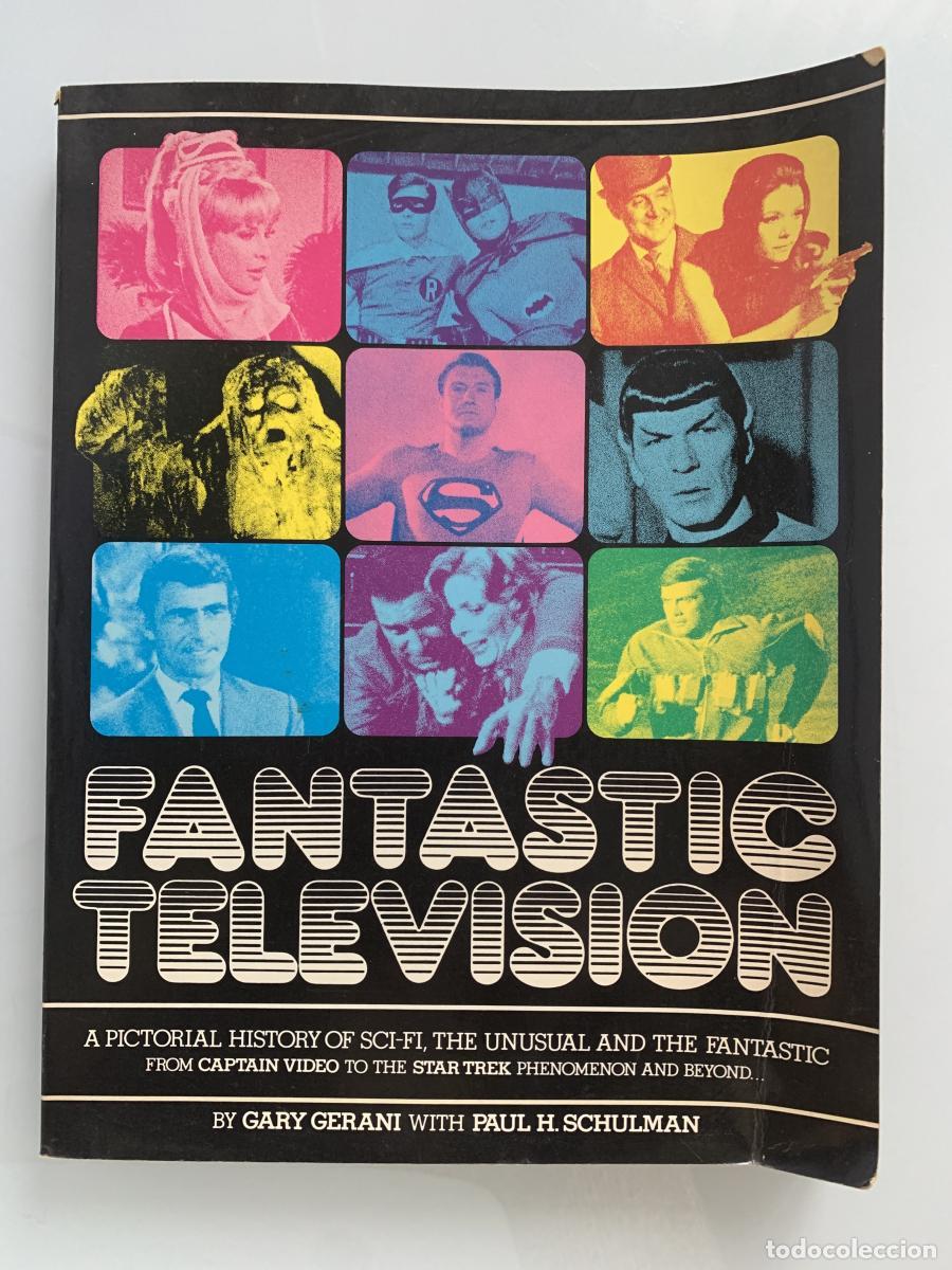 Libros: FANTASTIC TELEVISION: A Pictorial History of Science Fiction, the Unusual and the Fantastic from cap