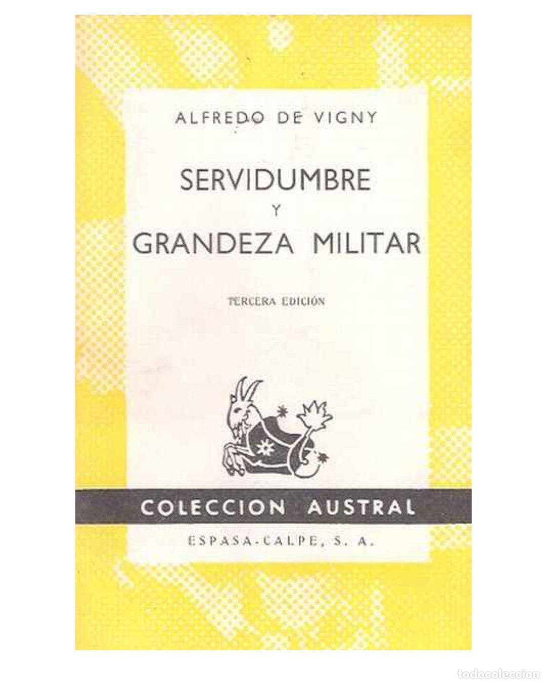 books: Servidumbre y grandeza militar - Vigny, Alfredo de