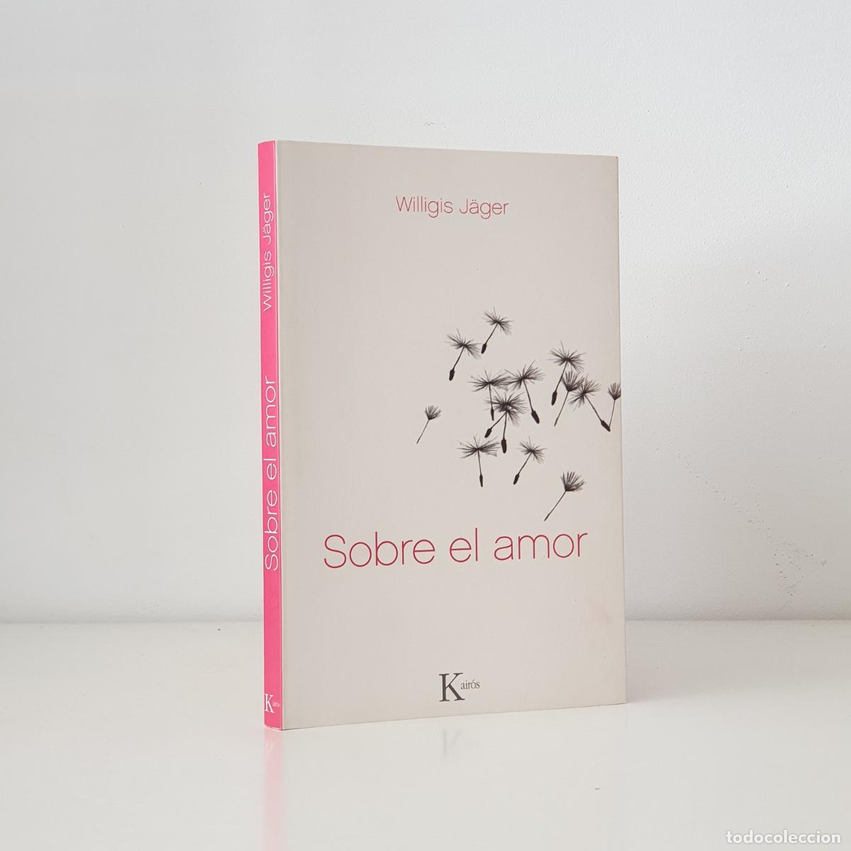 Libros: Willigis J&auml;ger - Sobre el amor - Foto 1