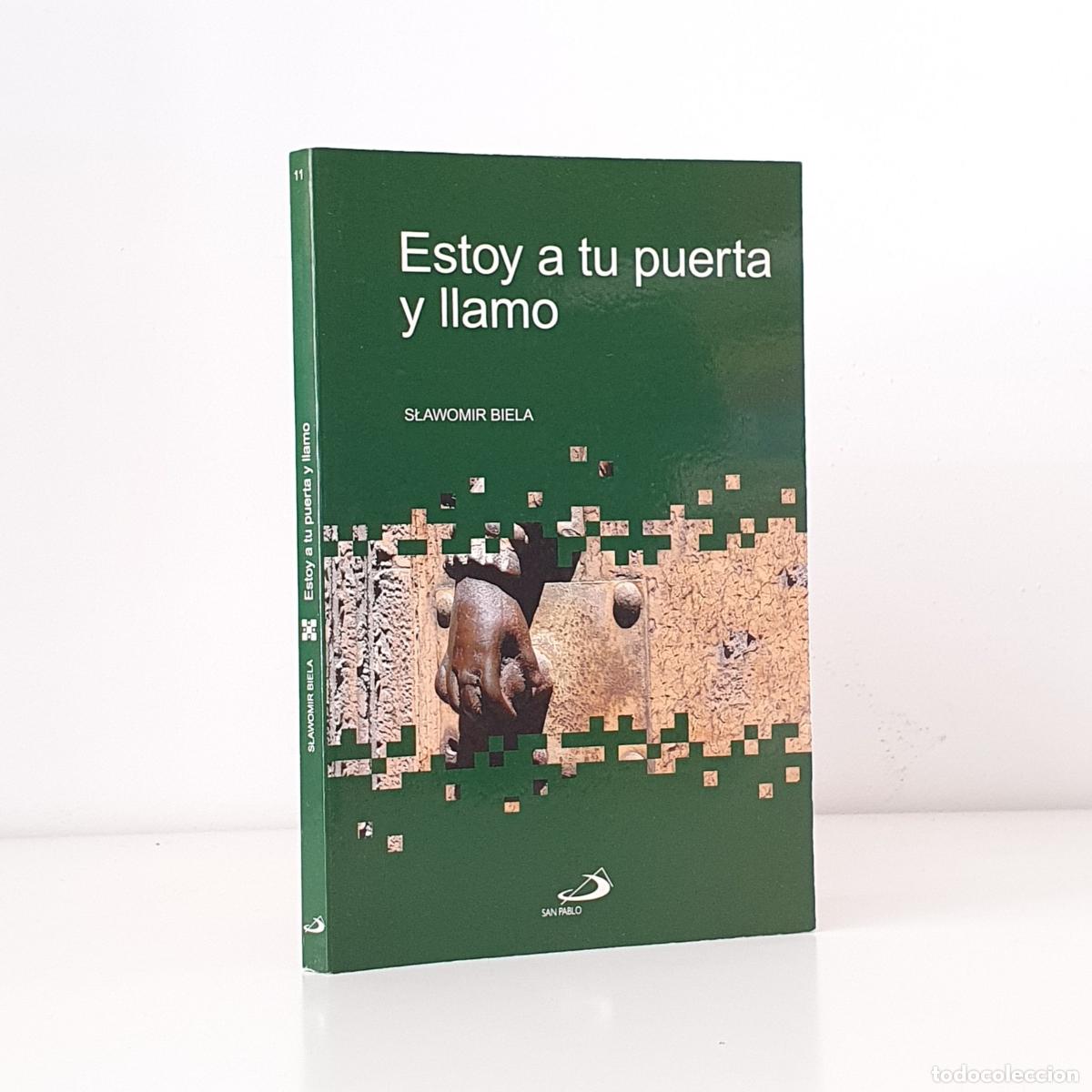 Libros: S?awomir Biela - Estoy a tu puerta y llamo
