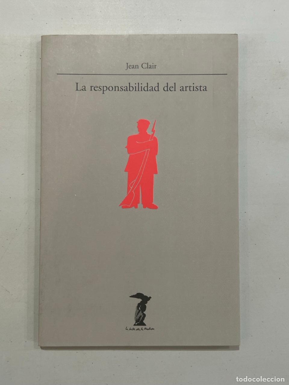 Libros: Jean Clair - La responsabilidad del artista - Foto 1