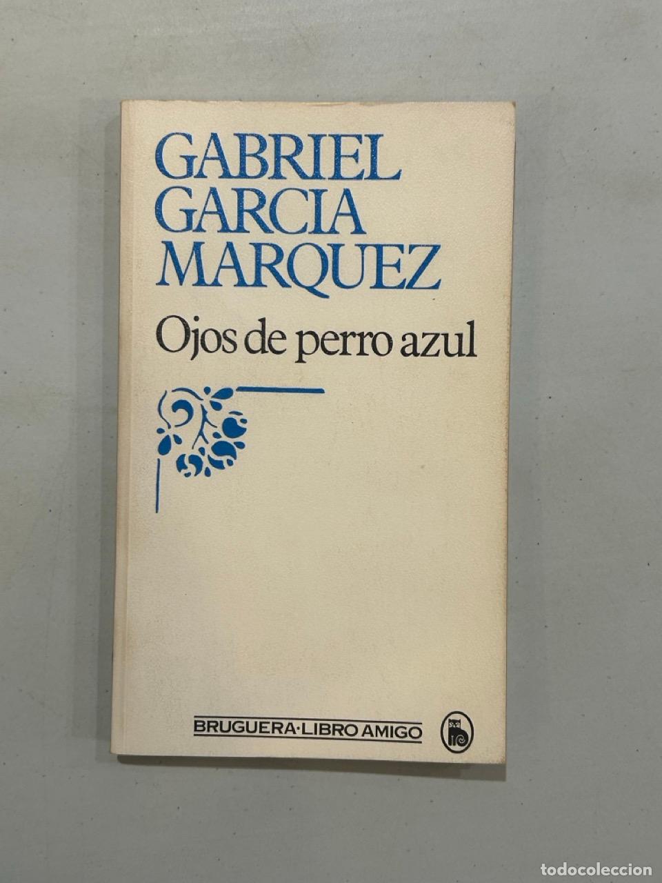 books: Gabriel Garc&iacute;a M&aacute;rquez - Ojos de perro azul