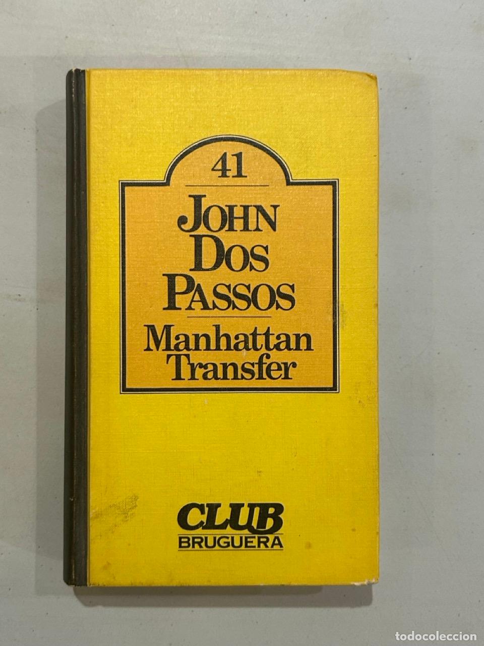 Libros: John Dos Passos - Manhattan Transfer - Foto 1