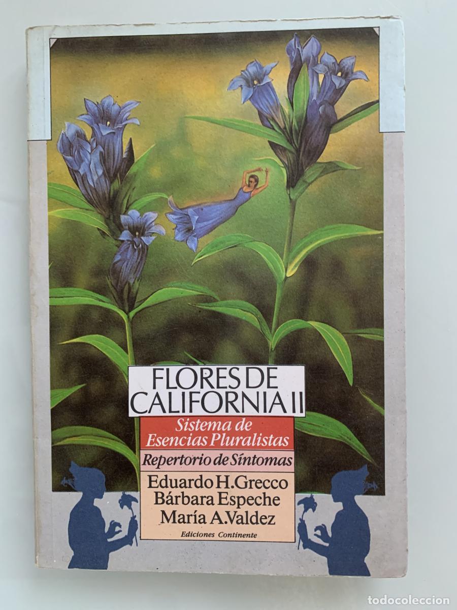 Libros: FLORES DE CALIFORNIA II. Sistema de Esencias Pluralistas (Repertor&iacute;o de S&iacute;ntomas) - Eduardo H. Grecc