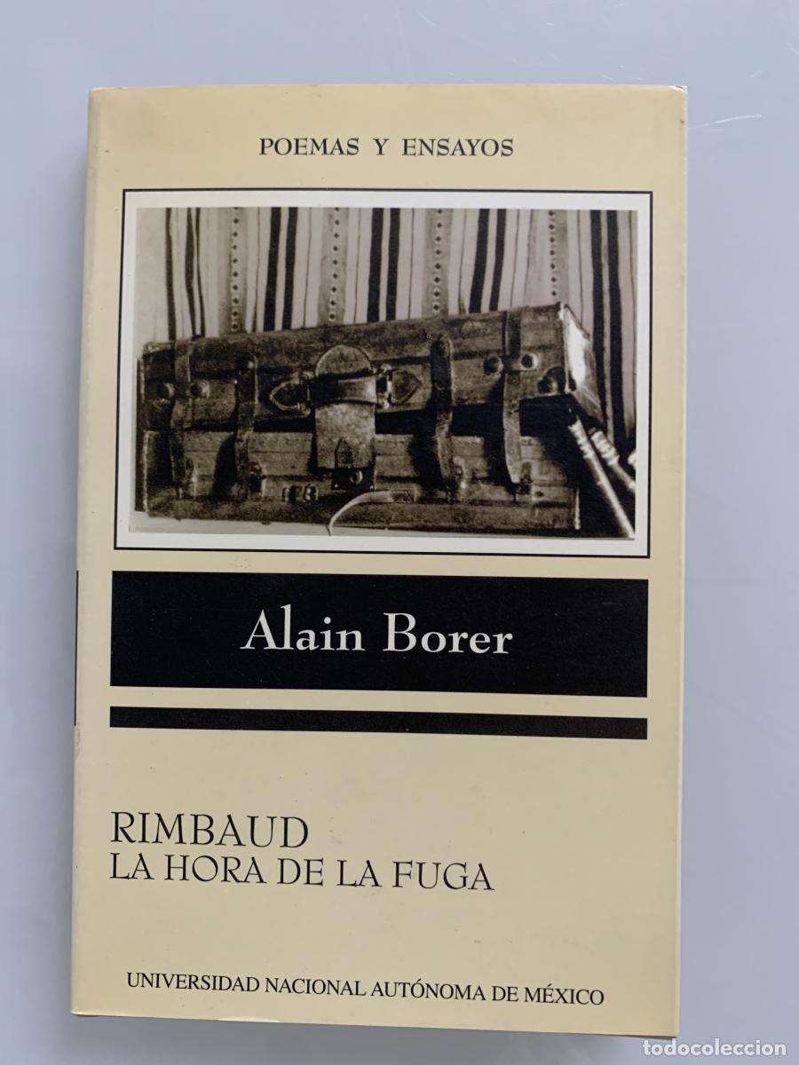 Libros: RIMBAUD, LA HORA DE LA FUGA - Alain Borer