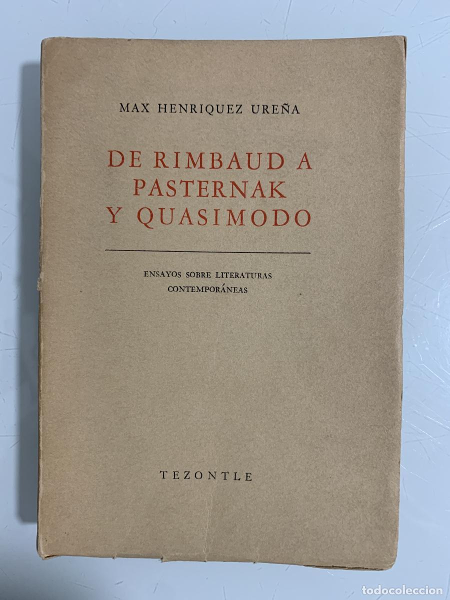 Libros: DE RIMBAUD A PASTERNAK Y QUASIMODO. Ensayos sobre literaturas contempor&aacute;neas - Max Henriquez Ure&ntilde;a