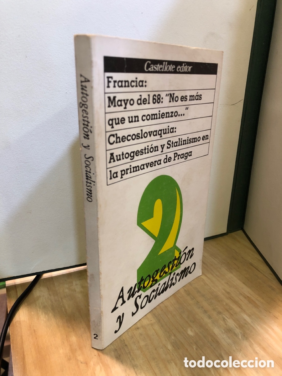 B&uuml;cher: Francia: Mayo del 68: &uml;No es mas que un comienzo...&uml;. Checoslovaquia: Autgestion y Stalinismo...