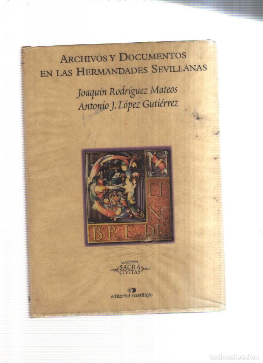 Libros: ARCHIVOS Y DOCUMENTOS EN LAS HERMANDADES SEVILLANAS