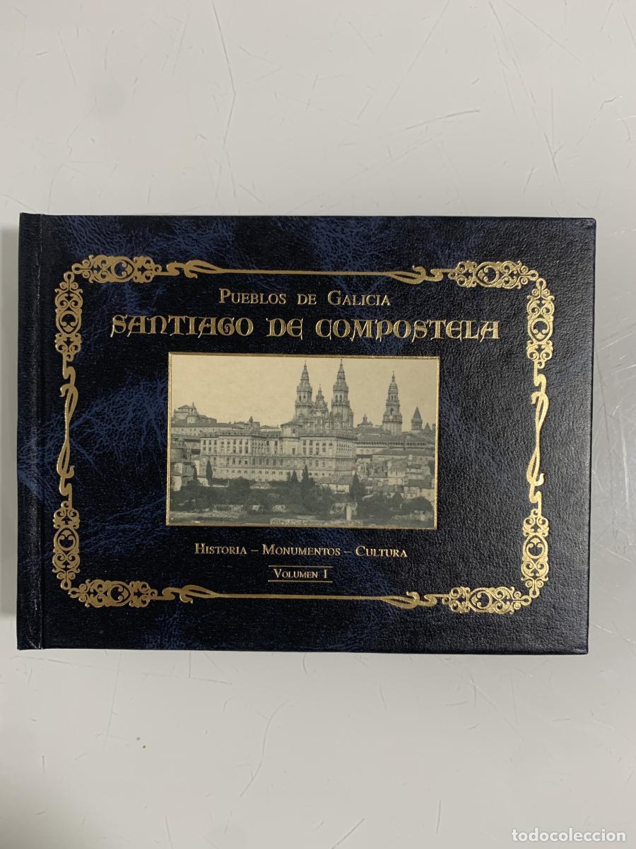 Libros: PUEBLOS DE GALICIA: SANTIAGO DE COMPOSTELA. Historia, Monumentos, Cultura (Vol. I) - Monterrey de Ed
