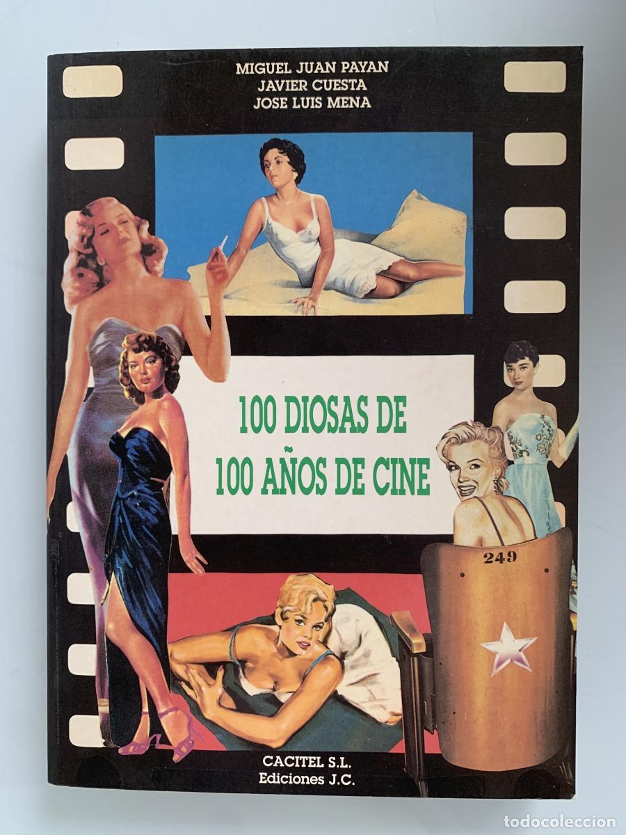 Libri di seconda mano: 100 DIOSAS DE 100 A&Ntilde;OS DE CINE - Miguel Juan Pay&aacute;n, Javier Cuesta y Jos&eacute; Luis Mena
