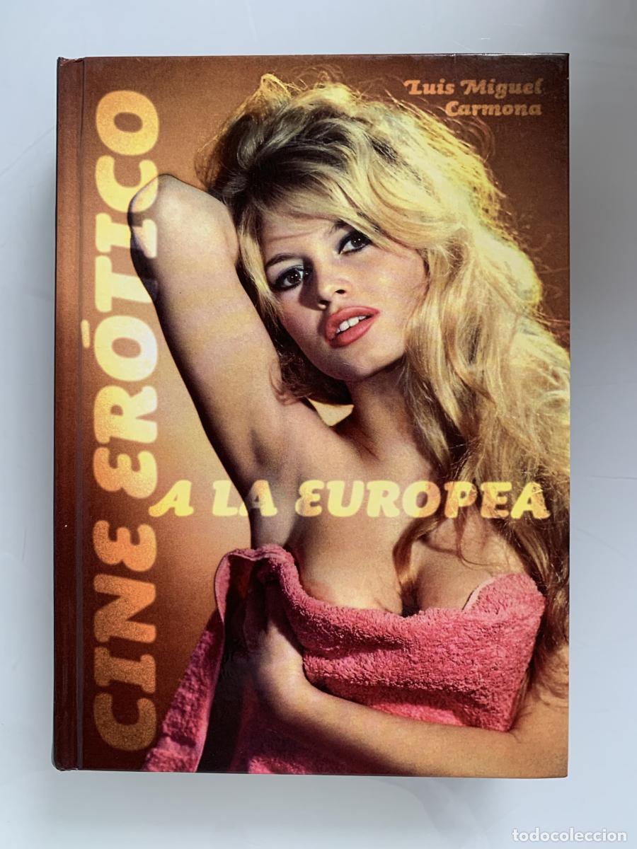 Libros: CINE ER&Oacute;TICO A LA EUROPEA - Luis Miguel Carmona